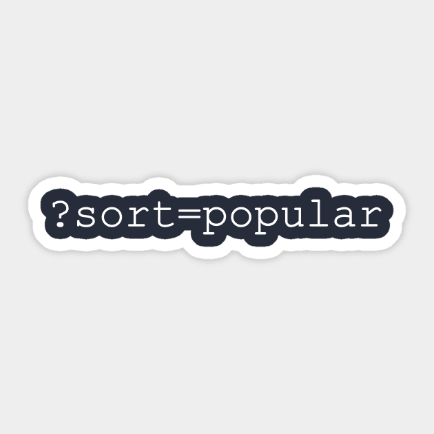 Sort By Popular URL Sticker by Electrovista